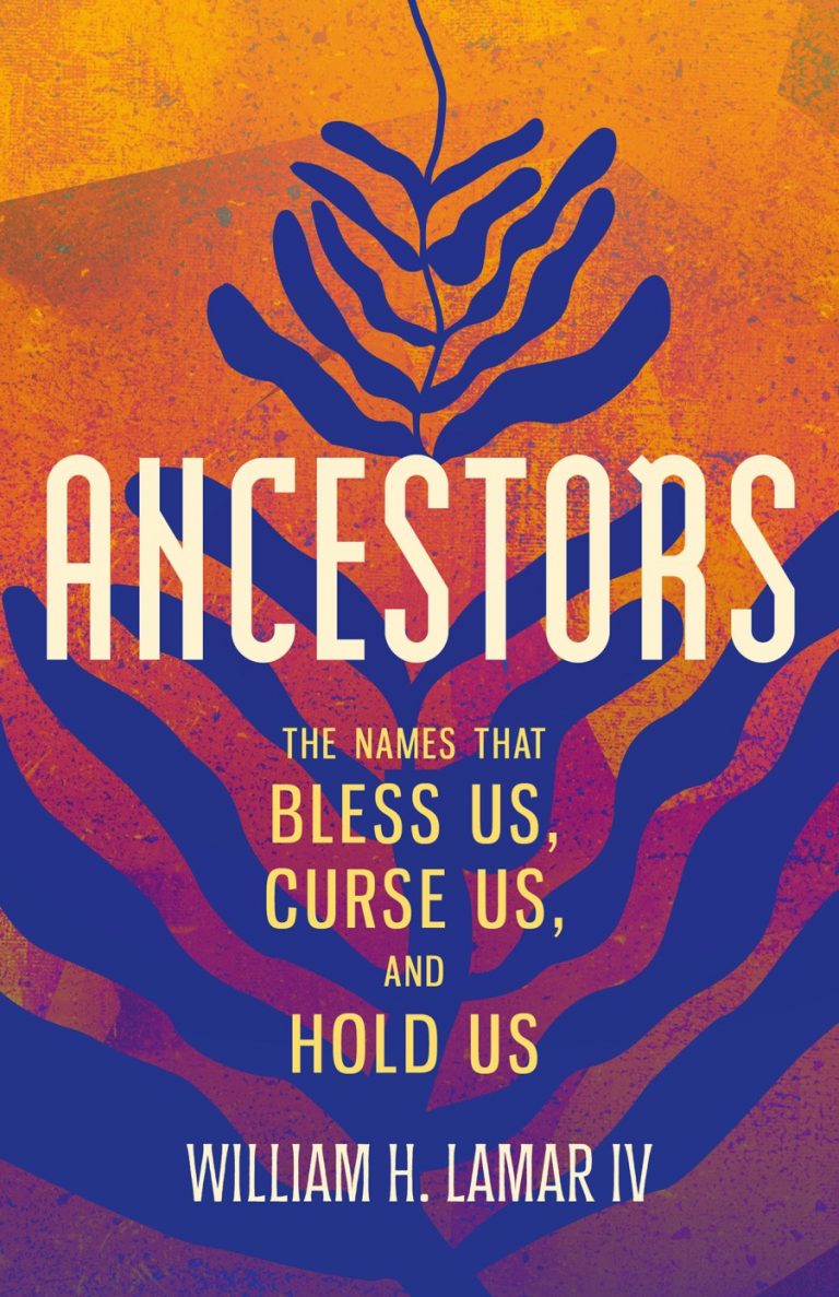 ancestors the names that bless us