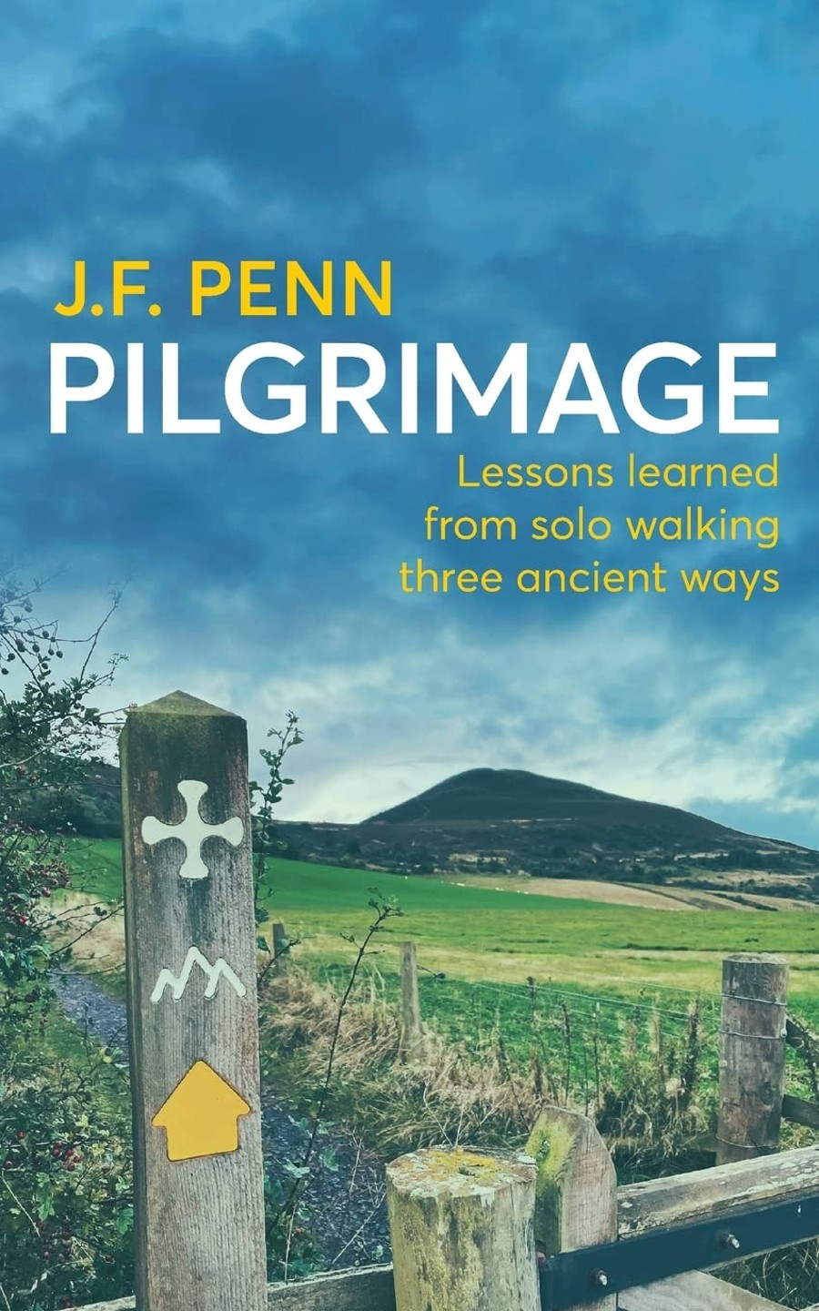 pilgrimage walking three ancient ways