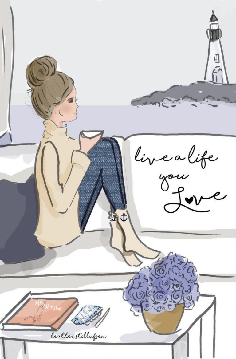live a life you love Heather Stillufsen