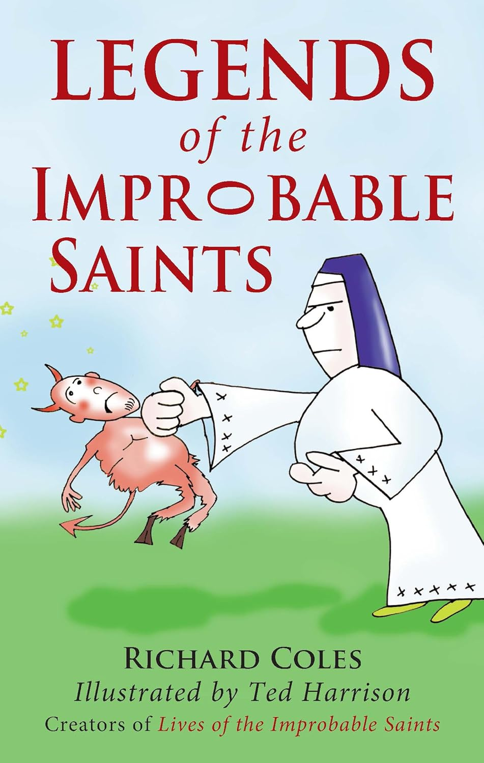 legends of the improbable saints