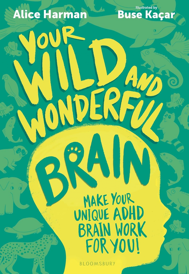 your wild and wonderful brain
