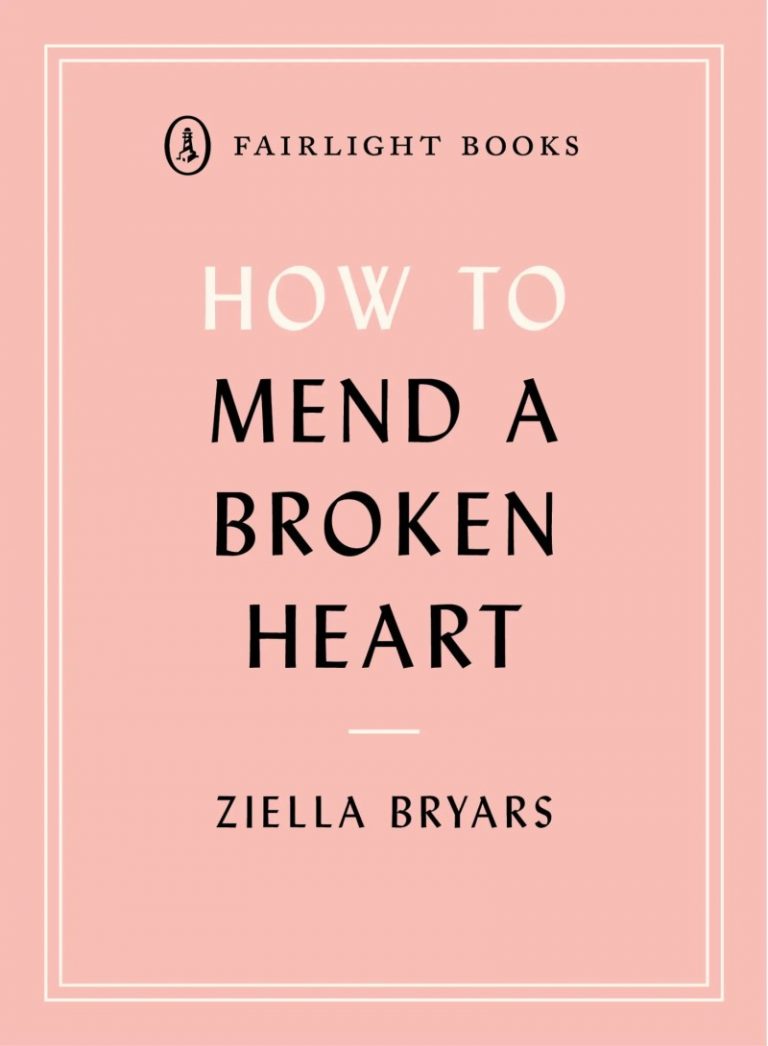 how to mend a broken heart