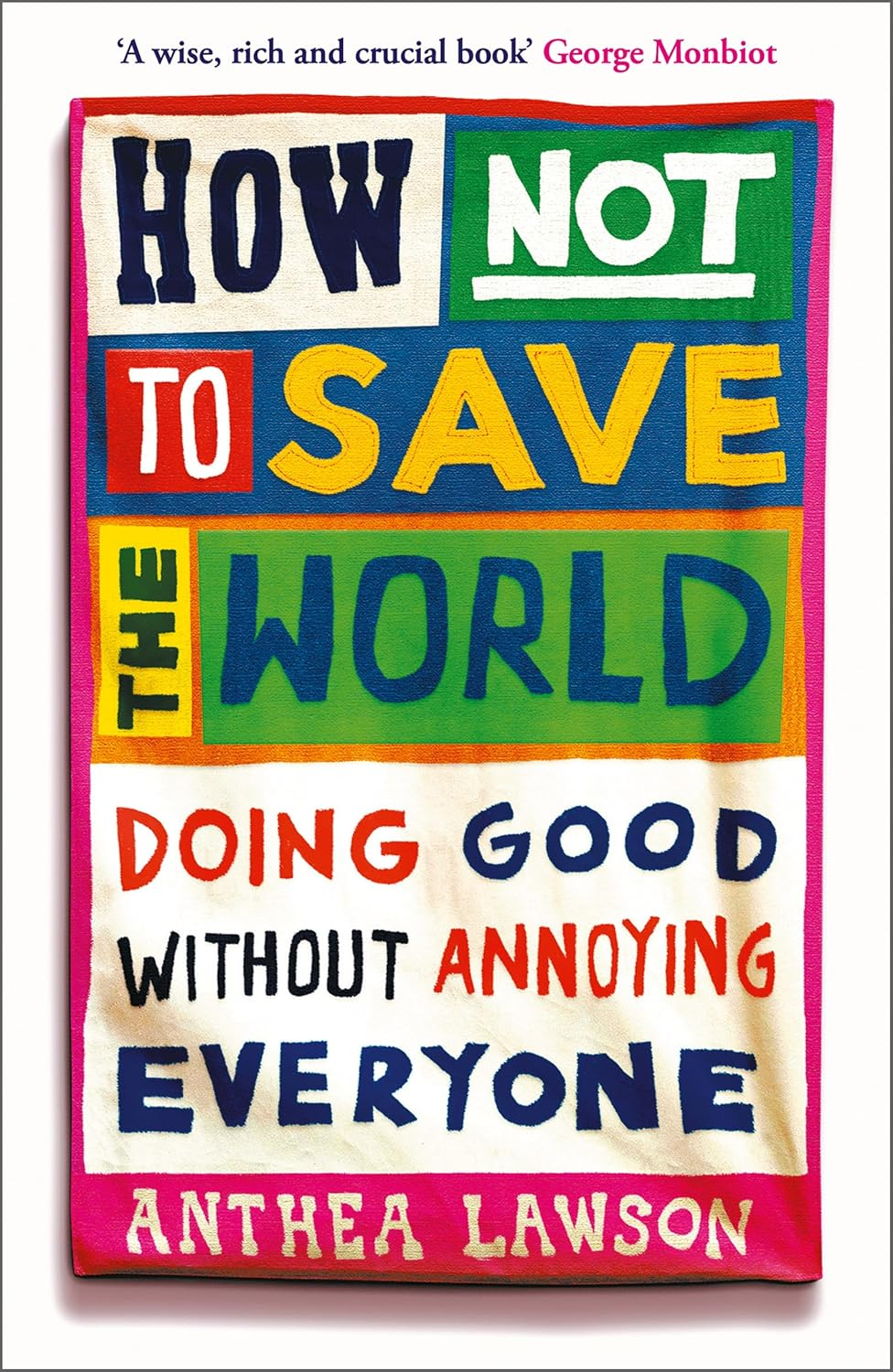 how not to save the world