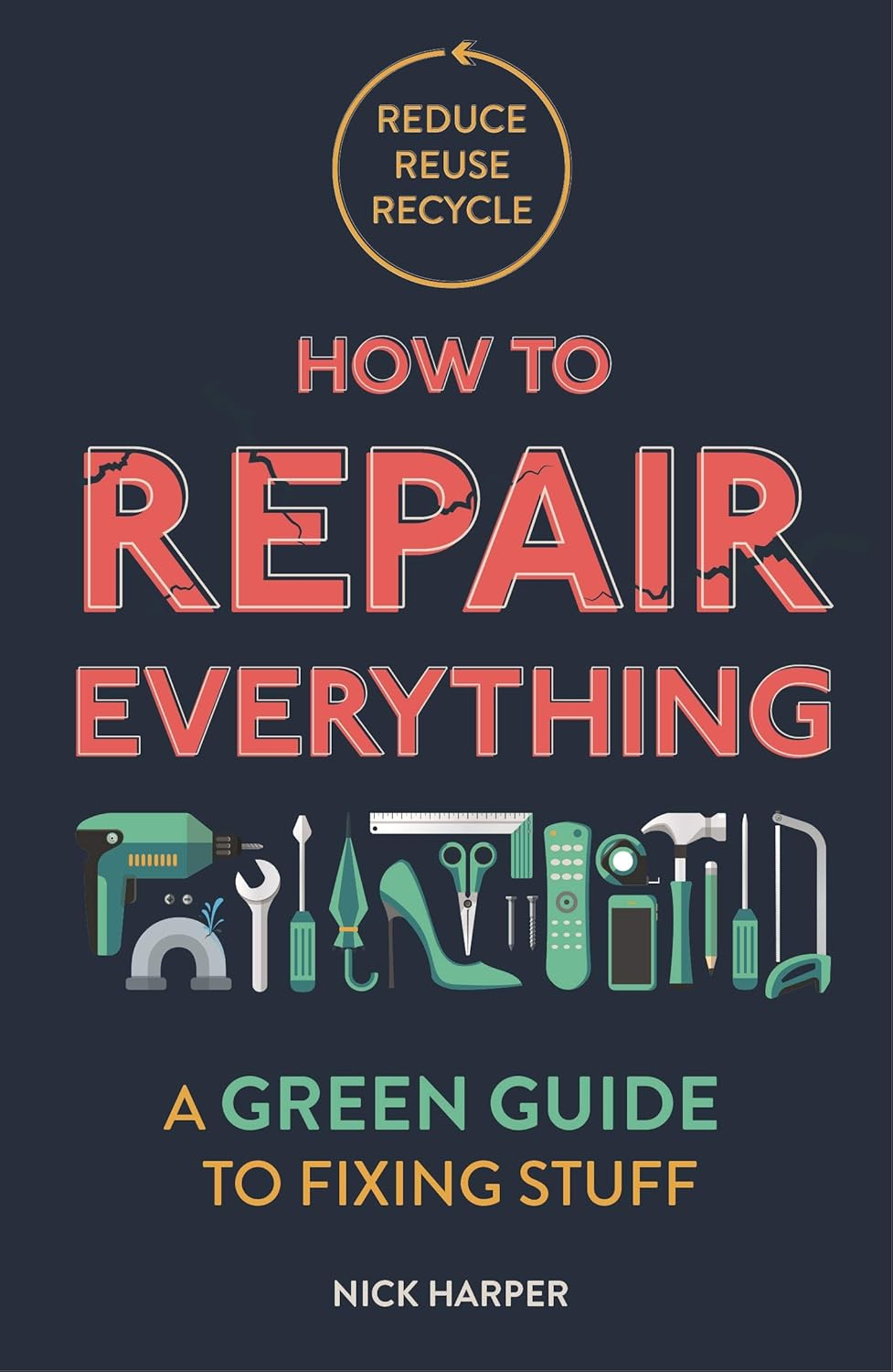 how to repair everything