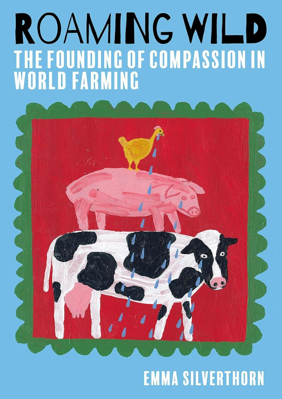 Roaming Wild book compassion in world farming