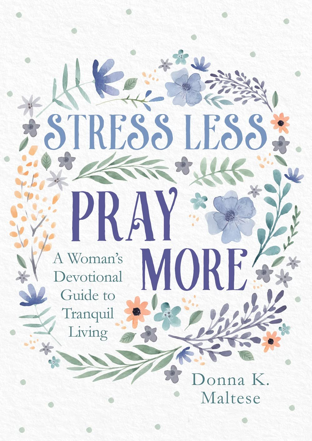 stress less pray more
